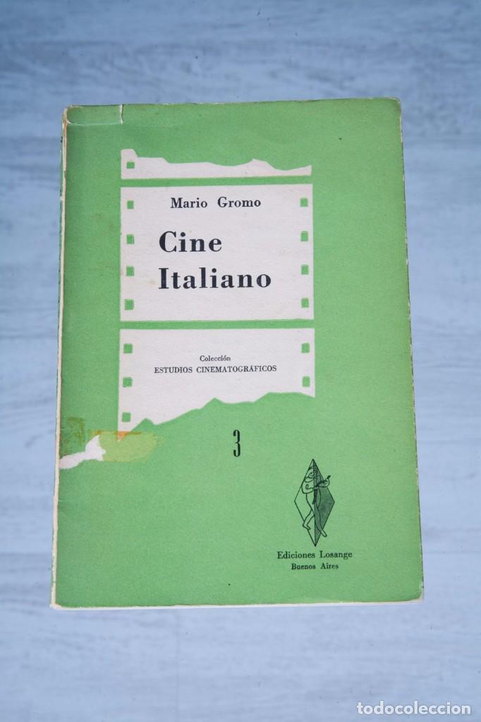 Libros de segunda mano: CINE ITALIANO-COLECCI&Oacute;N ESTUDIOS CINEMATOGR&Aacute;FICOS N&ordm; 3-MARIO GROMO-EDIC. LOSANGE-BUENOS AIRES 1955