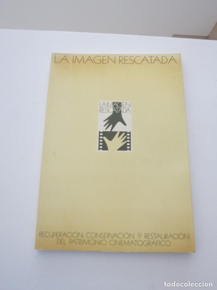 Libros de segunda mano: LA IMAGEN RESCATADA CINE PATRIMONIO CINEMATROGRAFICO