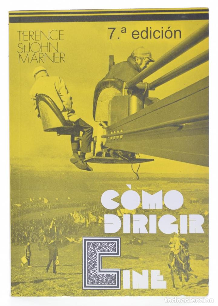 Libros de segunda mano: C&Oacute;MO DIRIGIR CINE - MARNER, Terence St. John - Foto 1