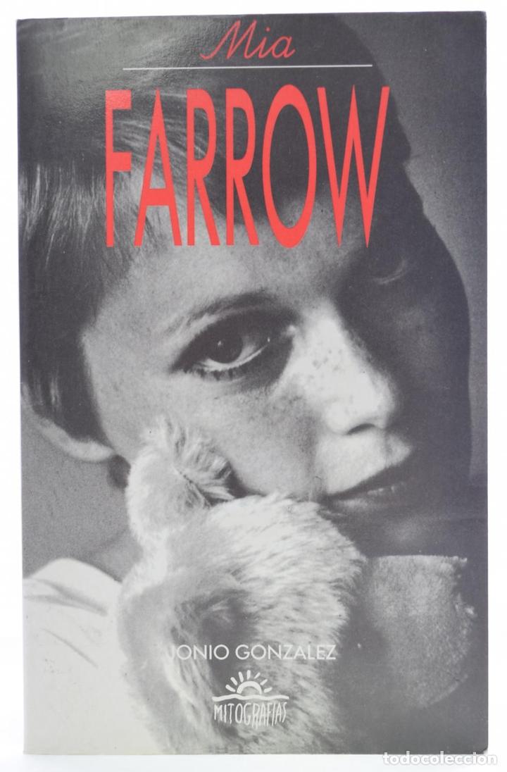Libros de segunda mano: MIA FARROW - GONZ&Aacute;LEZ, Jonio - Foto 1