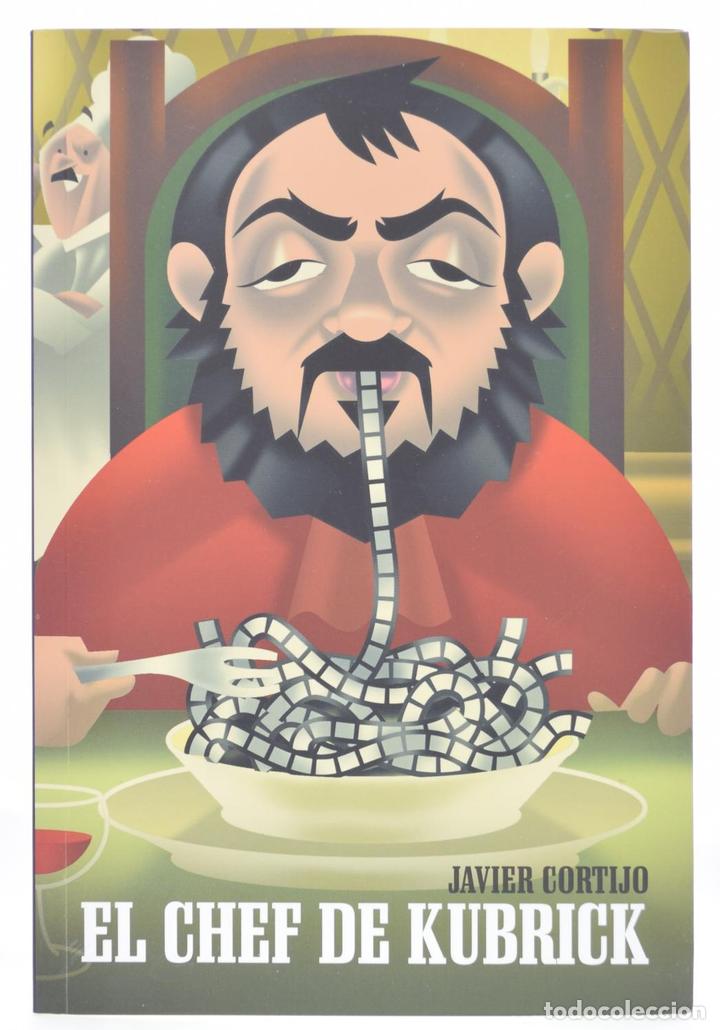 Libros de segunda mano: EL CHEF DE KUBRICK - CORTIZO, Javier - Foto 1