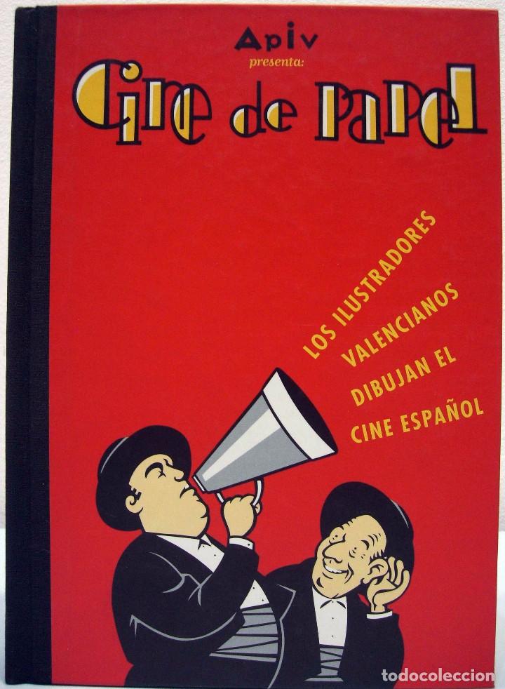 Libros de segunda mano: CINE DE PAPEL. LOS ILUSTRADORES VALENCIANOS DIBUJAN EL CINE ESPA&Ntilde;OL. APIV, 2000.