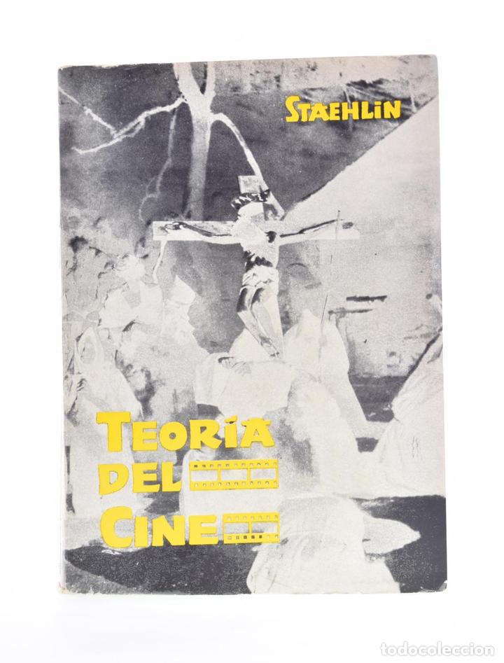 Libros de segunda mano: TEOR&Iacute;A DEL CINE - STAEHLIN, Carlos Mar&iacute;a - Foto 1