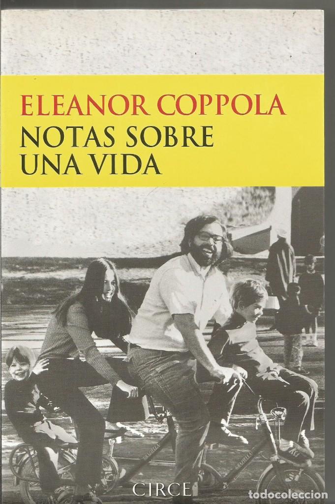 Libros de segunda mano: ELEANOR COPPOLA. NOTAS SOBRE UNA VIDA. CIRCE - Foto 1