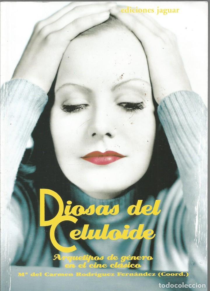 Libros de segunda mano: DIOSAS DEL CELULOIDE. ARQUETIPOS DE GENERO EN EL CINE CLASICO - Foto 1