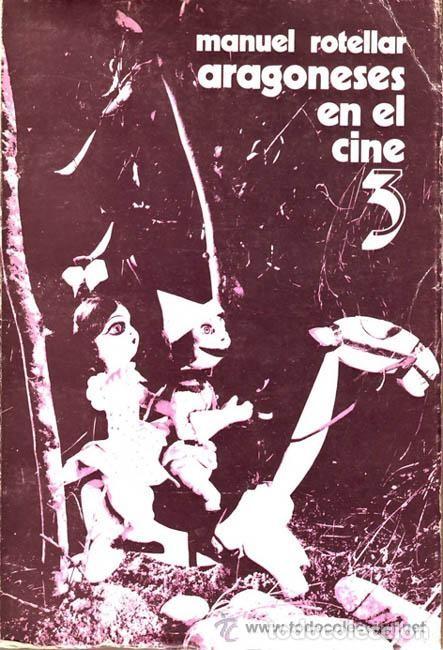Libros de segunda mano: ARAGONESES EN EL CINEN 3. MANUEL ROTELLAR. 1972. - Foto 1