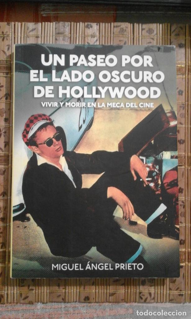 Livres d'occasion: Un paseo por el lado oscuro de Hollywood - Miguel &Aacute;ngel Prieto