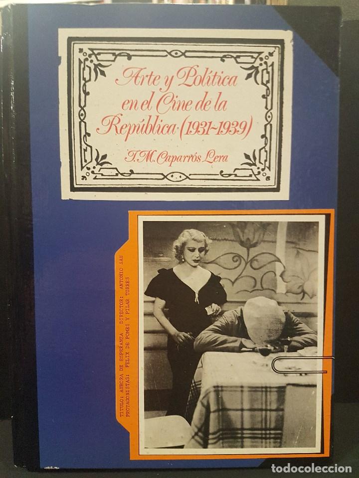 Livros em segunda m&atilde;o: ARTE Y POL&Iacute;TICA EN EL CINE DE LA REP&Uacute;BLICA(1931-1939) J.M.CAPARR&Oacute;S LERA.