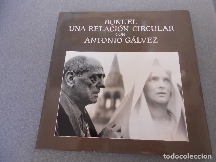 Libros de segunda mano: BU&Ntilde;UEL, UNA RELACION CIRCULAR CON ANTONIO GALVEZ - Foto 1