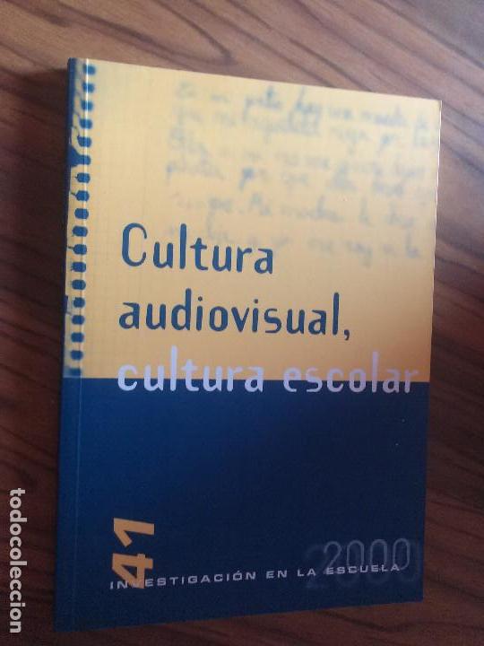 Livres d'occasion: CULTURA ADIOVISUAL, CULTURA ESCOLAR. INVESTIGACI&Oacute;N EN LA ESCUELA 41. VARIOS AUTORES. R&Uacute;STICA. RARO