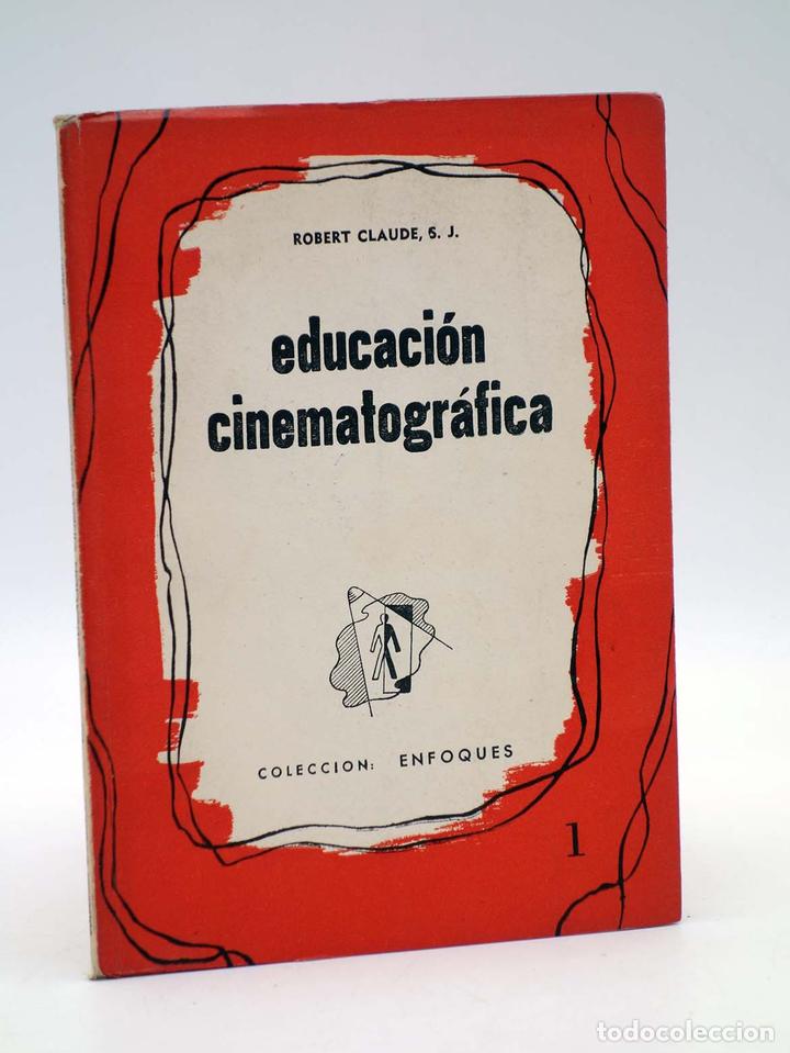 Livres d'occasion: COLECCI&Oacute;N ENFOQUES 1 A 13. EDUCACI&Oacute;N CINEMATOGR&Aacute;FICA (Robert Claude, S.J.) Buenos Aires, 1956