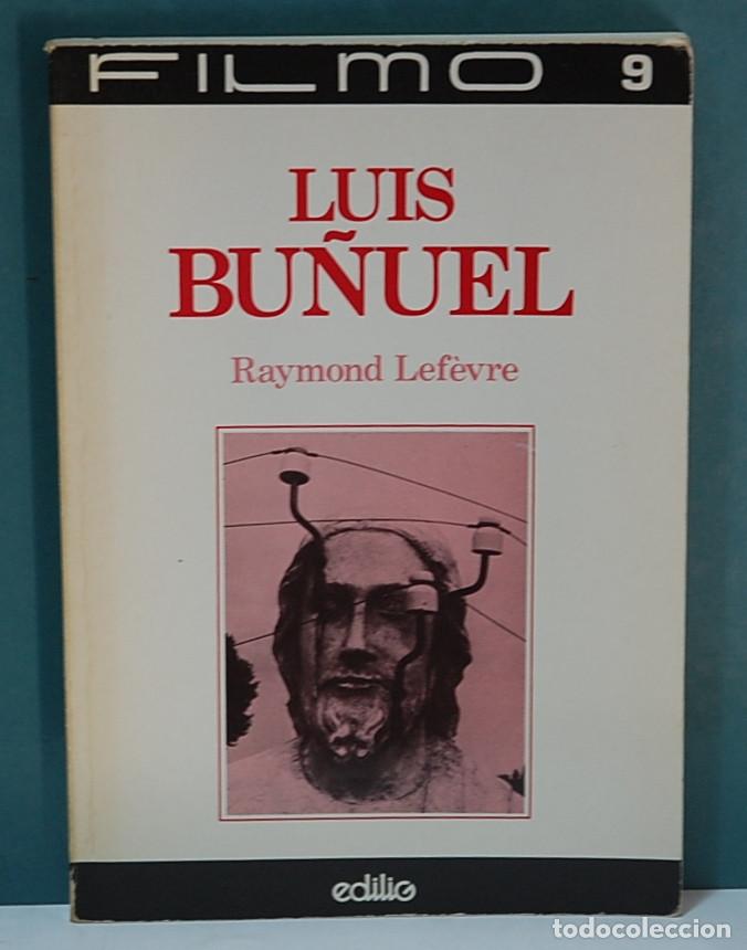 Libros de segunda mano: Luis Bu&ntilde;uel. Raymond Lefevre. Texto en frances - Foto 1