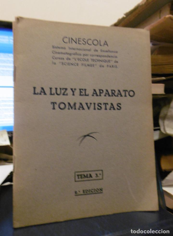Livres d'occasion: CINESCOLA: La luz y el aparato tomavistas.