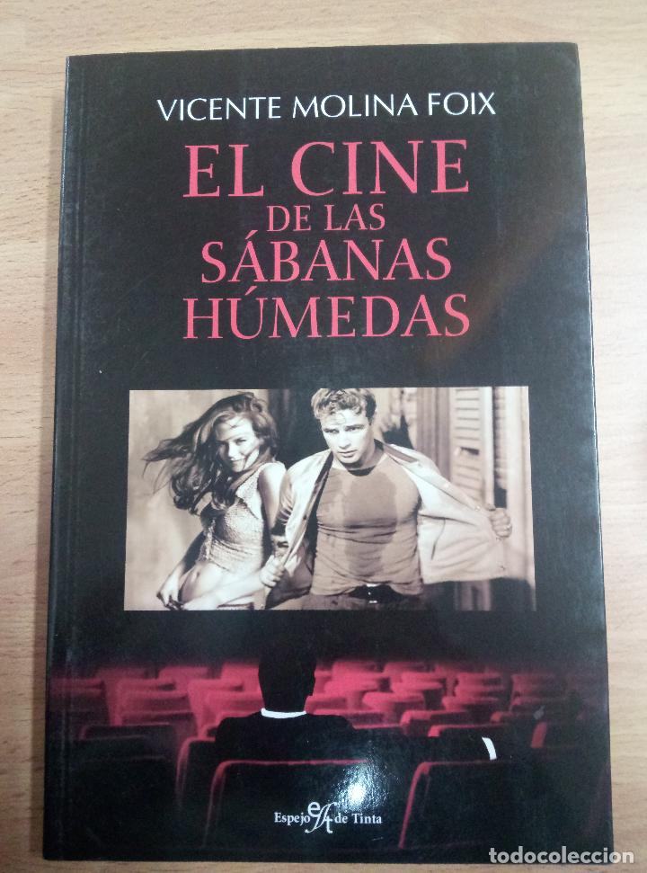 Livros em segunda m&atilde;o: EL CINE DE LAS S&Aacute;BANAS H&Uacute;MEDAS-VICENTE MOLINA FOIX- ESPEJO DE TINTA