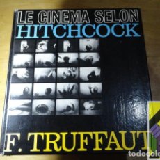 Libros de segunda mano: TRUFFAUT, FRANÇOIS (AVEC LA COLLABORATION DE HELEN SCOTT): LE CINÉMA SELON HITCHCOCK. Lote 103890555