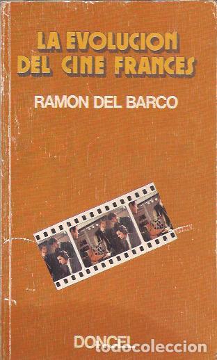 Libros de segunda mano: LIBRO-LA EVOLUCION DEL CINE FRANCES RAMON DEL BARCO DONCEL 1977 - Foto 1