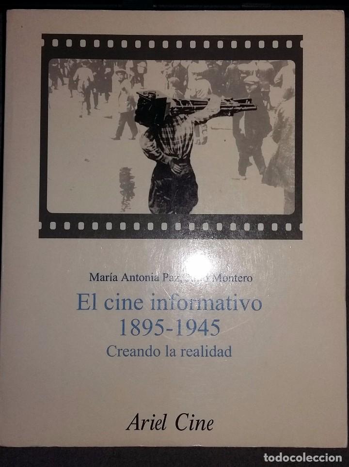 Second hand books: Creando la realidad. El cine informativo 1895-1945 - Ari&eacute;l - Mar&iacute;a Antonia Paz y Julio Montero