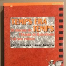 Libros de segunda mano: TEMPS ERA TEMPS. EL CINEMA DE L’ESCOLA DE BARCELONA I EL SEU ENTORN. ESTEVE RIAMBAU I C.TORREIRO