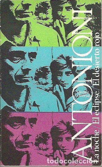 Libros de segunda mano: LA NOCHE. EL ECLIPSE. EL DESIERTO ROJO. - ANTONIONI, Michelangelo. - Foto 1