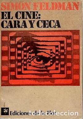 Libros de segunda mano: EL CINE, CARA Y CECA. - FELDMAN, Simon. - Foto 1