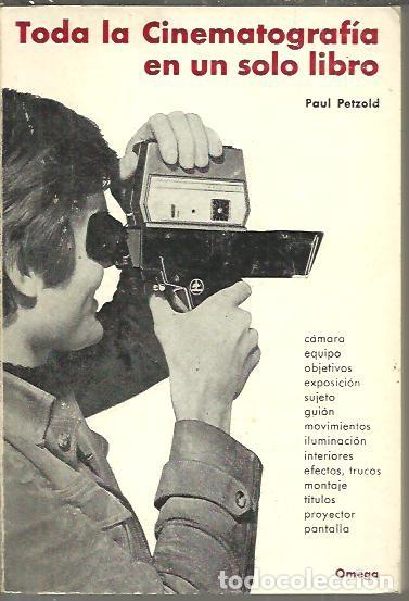 Livres d'occasion: TODA LA CINEMATOGRAFIA EN UN SOLO LIBRO. - PETZOLD, Paul.