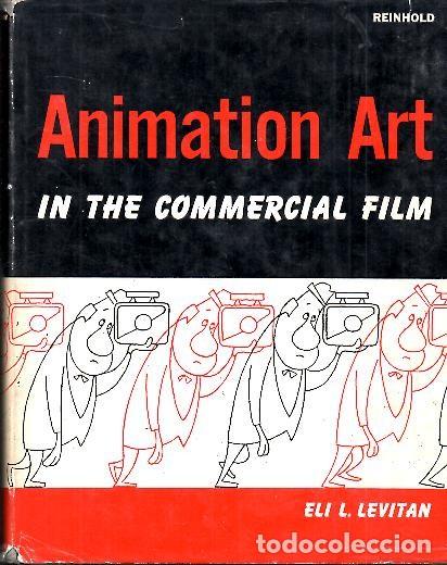 Livres d'occasion: ANIMATION ART IN THE COMMERCIAL FILM. - LEVITAN, Eli L.