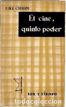 Libros de segunda mano: EL CINE, QUINTO PODER. - CHIARINI, Luigi. - Foto 1