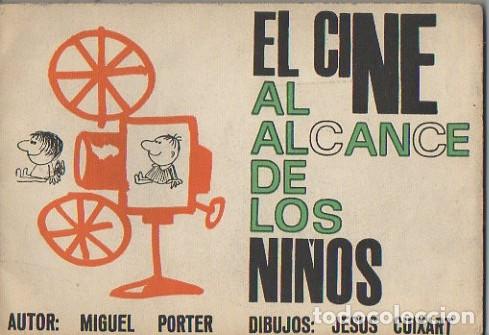 Livres d'occasion: EL CINE AL ALCANCE DE LOS NI&Ntilde;OS. - PORTER, Miguel.