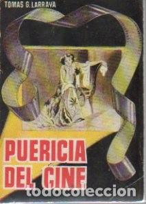 Libros de segunda mano: PUERICIA DE CINE. - LARRAYA, Tom&aacute;s G. - Foto 1