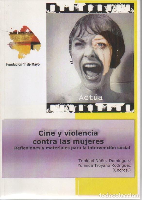 Livres d'occasion: CINE Y VIOLENCIA CONTRA LAS MUJERES. REFLEXIONES Y MATERIALES PARA LA INTERVENCION SOCIAL. - AA.VV.