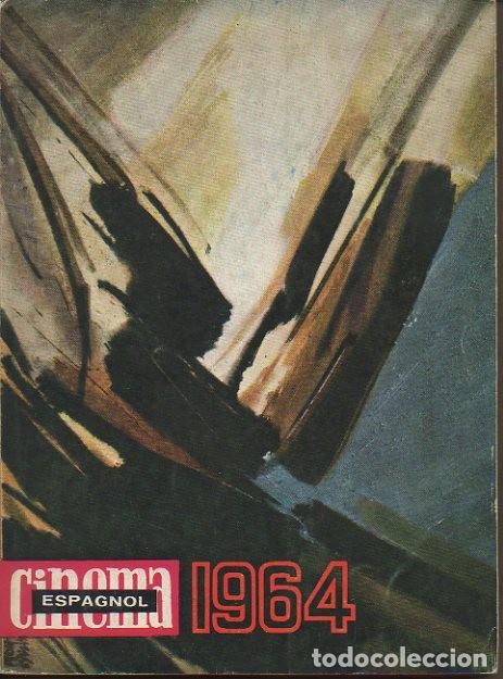 Libros de segunda mano: CINEMA ESPAGNOL. 1964. - REVISTA. - Foto 1