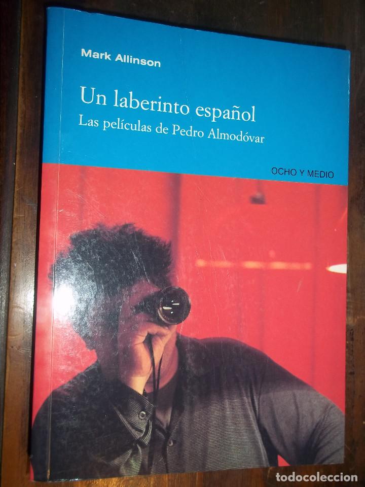 Livres d'occasion: MARK ALLINSON.UN LABERINTO ESPA&Ntilde;OL.LAS PELICULAS DE ALMODOBAR.OCHO Y MEDIO.2003