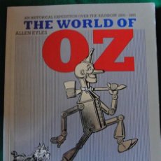 Libros de segunda mano: THE WORLD OF OZ - AN HISTORICAL EXPEDITION OVER THE RAINBOW 1900-1985