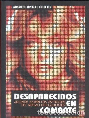 Libros de segunda mano: DESAPARECIDOS EN COMBATE.&iquest;DONDE ESTAN LAS ESTRELLAS DEL NUEVO HOLLYWOOD?. A-CI-832