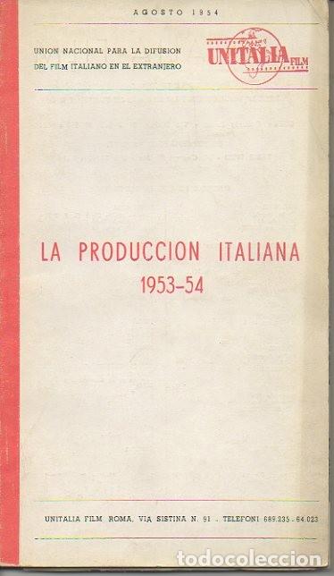 Libros de segunda mano: LA PRODUCCION ITALIANA. 1953-54. AGOSTO 1954. - REVISTA.