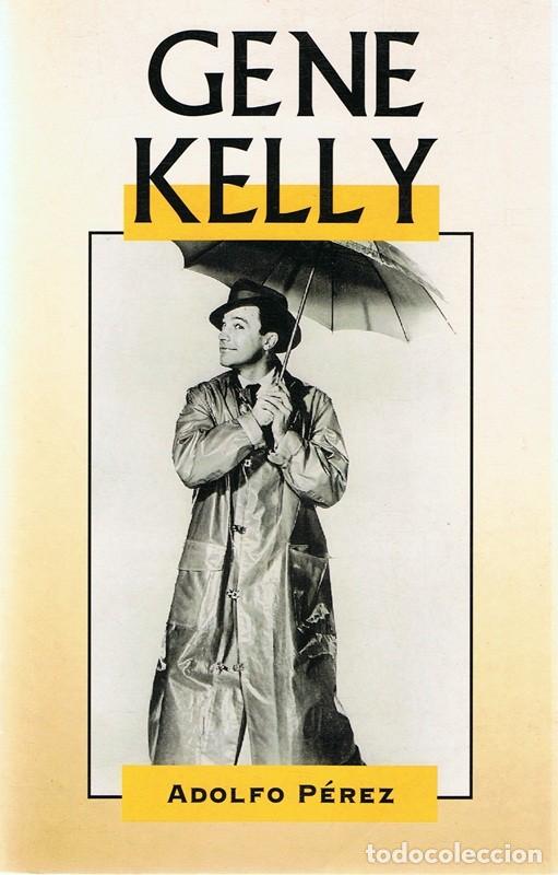 Libros de segunda mano: GENE KELLY ADOLFO P&Eacute;REZ - Foto 1