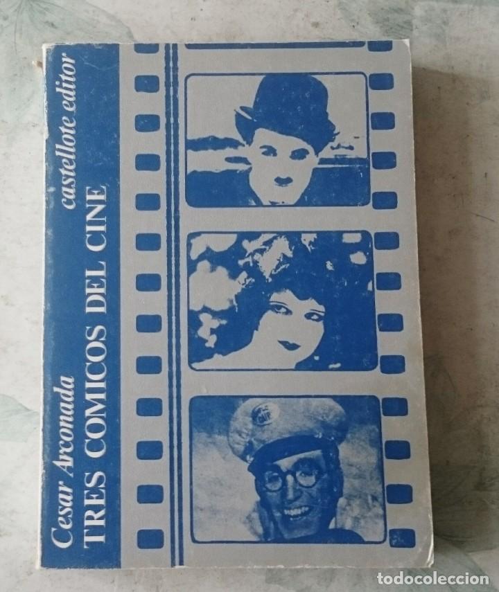 Libros de segunda mano: Tres c&oacute;micos del cine. Cesar Arconada (Castellote Editor 1974) - Foto 1