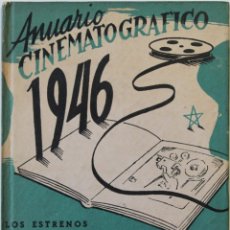 Libros de segunda mano: ANUARIO CINEMATOGRÁFICO 1946. ESTRENOS DE PELICULAS JUNIO - DICIEMBRE 1945.