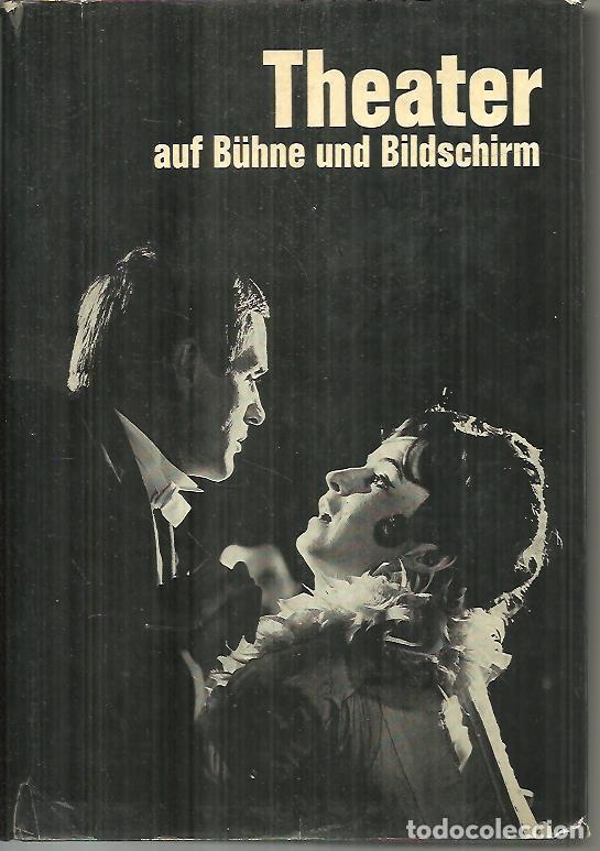 Second hand books: THEATER AUF B&Uuml;HNE UND BILDSCHIRM. MODERNE SCHAUSPIELKUNST. - SCHAU, J&ouml;rgen.
