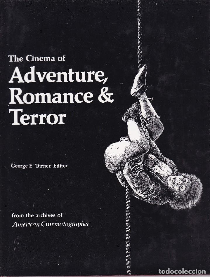 Gebrauchte B&uuml;cher: THE CINEMA OF ADVENTURE, ROMANCE & TERROR - GEORGE E. TURNER, EDITOR 1989