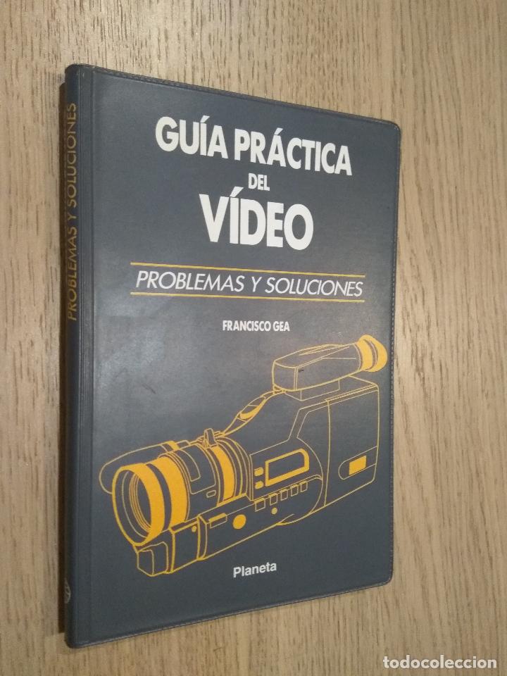 Libros de segunda mano: GU&Iacute;A PR&Aacute;CTICA DEL V&Iacute;DEO. FRANCISCO GEA - Foto 1