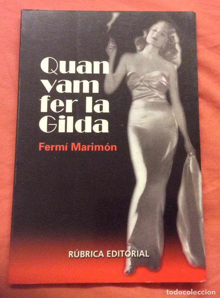 Livros em segunda m&atilde;o: QUAN VAM FER LA GILDA. FERM&Iacute; MARIMON. RUBRICA EDITORIAL 2000