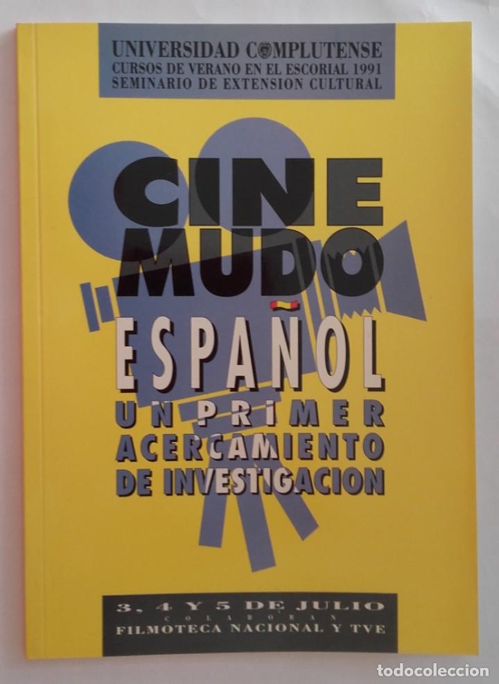 Libros de segunda mano: Cine Mudo Espa&ntilde;ol. 3, 4 y 5 de julio de 1991. Universidad Complutense. 40 p&aacute;ginas.