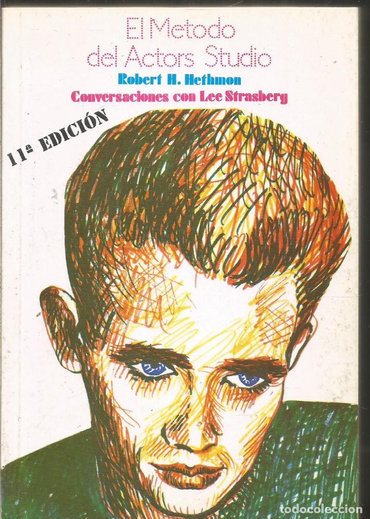 Libros de segunda mano: ROBERT H. HETHMON. EL METODO DEL ACTORS STUDIO. FUNDAMENTOS - Foto 1