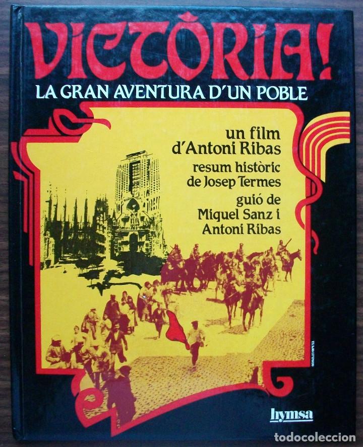 Gebrauchte B&uuml;cher: VICTORIA! LA GRAN AVENTURA D'UN POBLE. UN FILM D'ANTONI RIBAS
