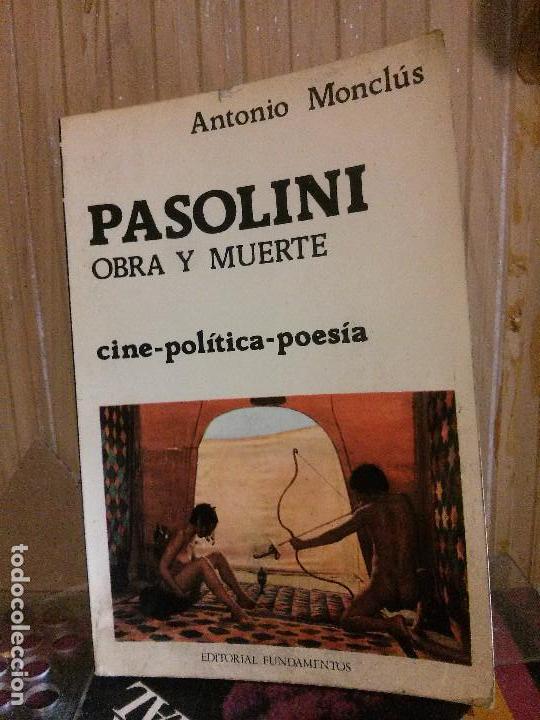 Libros de segunda mano: Pasolini, Obra y Vida, Antonio Moncl&uacute;s, Ed. Fundamentos - Foto 1
