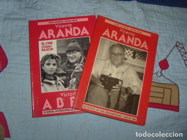 Livros em segunda m&atilde;o: VICENTE ARANDA / VICTORIA ABRIL , EL CINE COMO PASION , 36 SEMANA INTERNACIONAL DECINE VALLADOLID 91