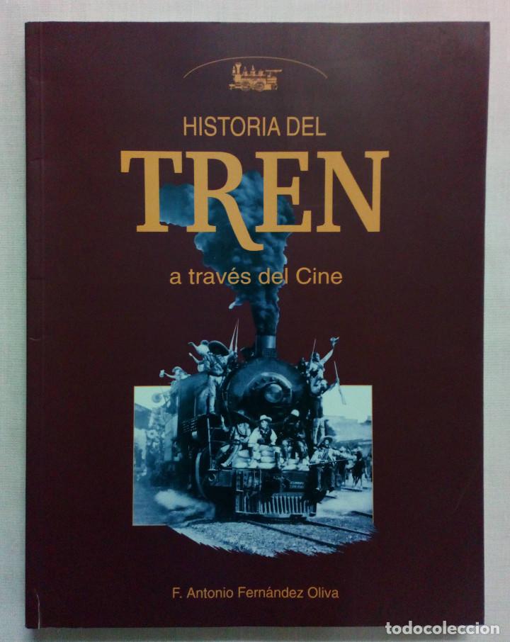 Libros de segunda mano: HISTORIA DEL TREN A TRAV&Eacute;S DEL CINE - Foto 1
