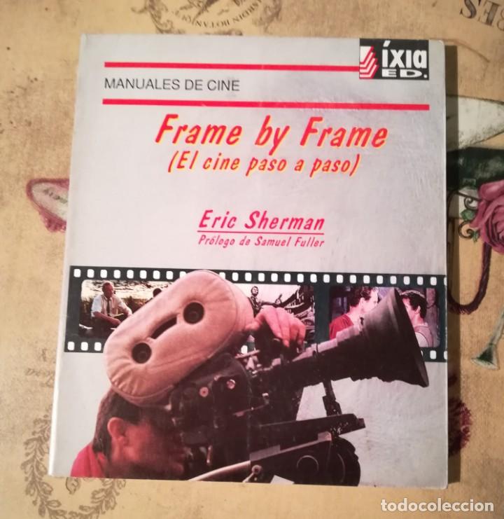 Libros de segunda mano: Frame by frame (El cine paso a paso) - Eric Sherman - Foto 1