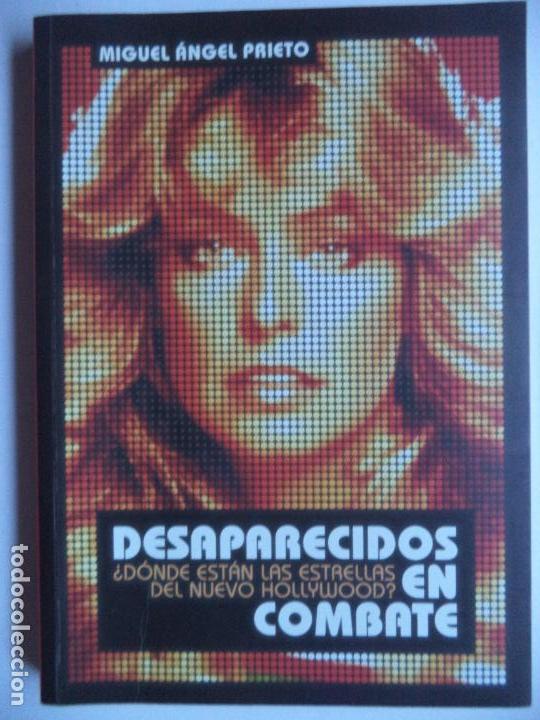 Second hand books: DESAPARECIDOS EN COMBATE.&iquest;DONDE ESTAN LAS ESTRELLAS DEL NUEVO HOLLYWOOD M.A.PRIETO A&Ntilde;O 2004